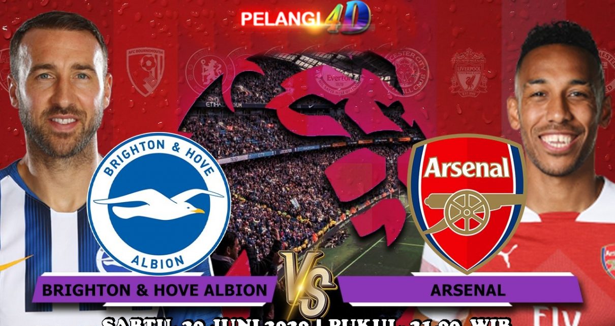 Prediksi Brighton Hove Albion Vs Arsenal 20 Juni 2020