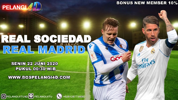 Prediksi Real Sociedad vs Real Madrid 22 Juni 2020