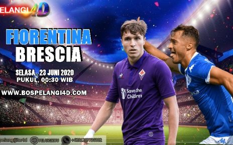 Prediksi Fiorentina Vs Brescia 23 Juni 2020