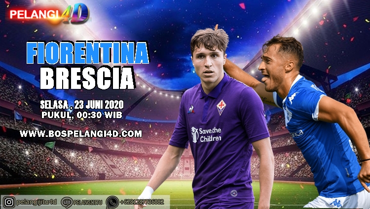 Prediksi Fiorentina Vs Brescia 23 Juni 2020