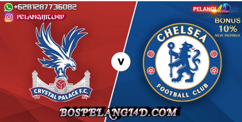 Prediksi Crystal Palace vs Chelsea: Tamu Harus Waspada