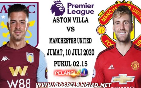 Prediksi Aston Villa Vs Manchester United 10 Juli 2020