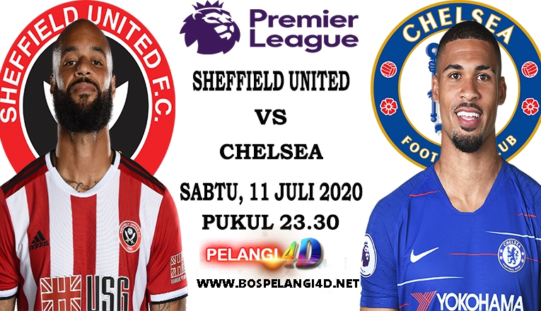 Prediksi Sheffield United Vs Chelsea 11 Juli 2020