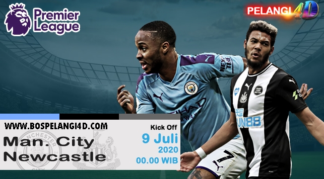 Prediksi Manchester City Vs Newcastle United 09 Juli 2020