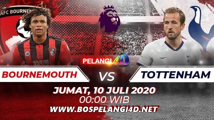 Prediksi AFC Bournemouth Vs Tottenham Hotspur 10 Juli 2020