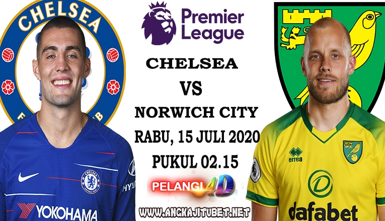 Prediksi Chelsea vs Norwich City 15 Juli 2020