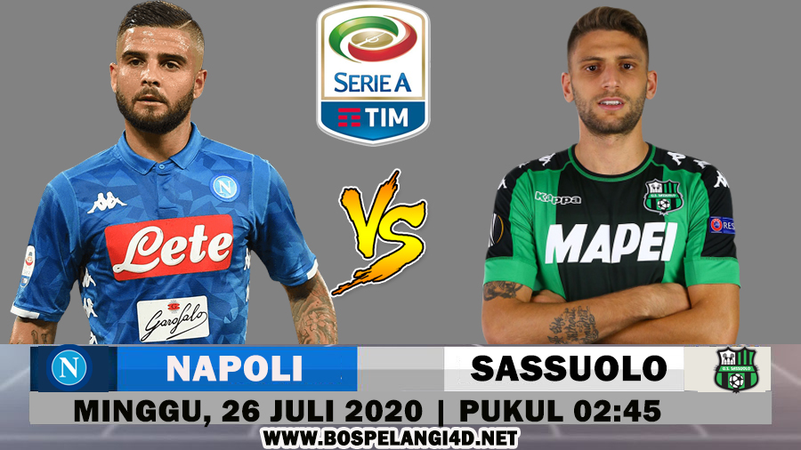Prediksi Napoli Vs Sassuolo 26 Juli 2020