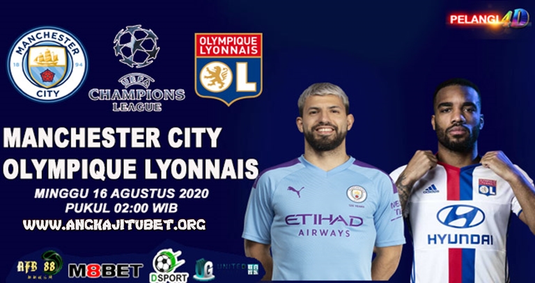 Prediksi Manchester City Vs Lyon 16 Agustus 2020