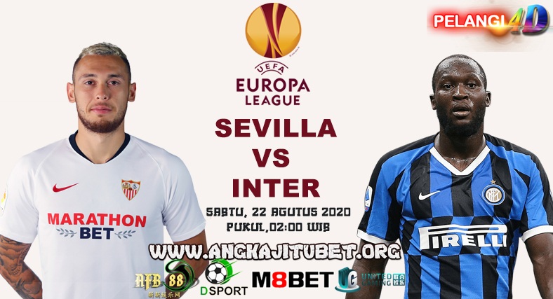 Prediksi Final Liga Europa Sevilla vs Inter Milan Sabtu 22 Agustus 2020