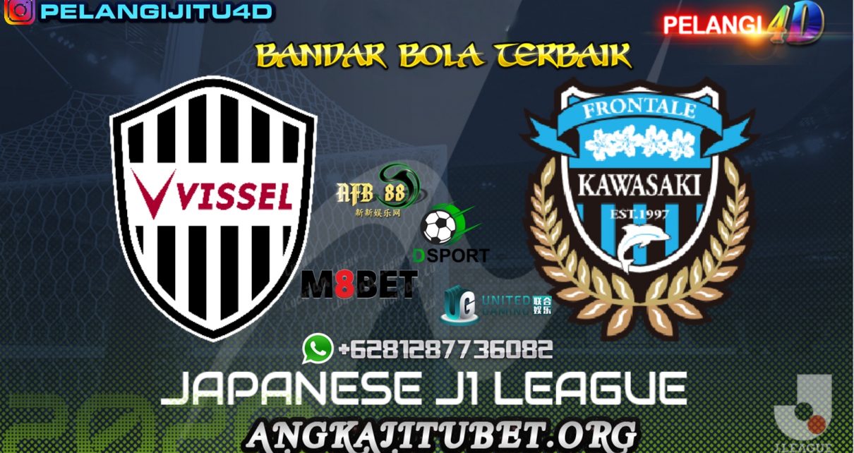 Prediksi Vissel Kobe Vs Kawasaki Frontale : Misi Jegal Pemimpin Klasemen Sementara