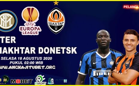 Prediksi Inter Milan Vs Shakhtar Donetsk 18 Agustus 2020