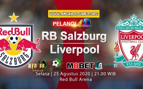 Prediksi Salzburg vs Liverpool 25 Agustus 2020