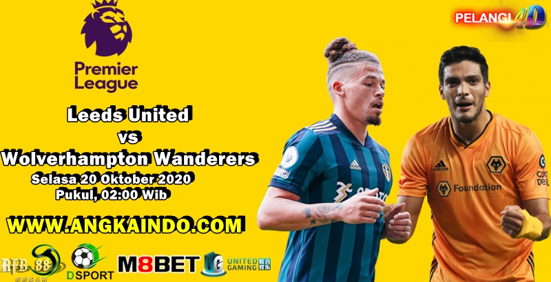 Prediksi Leeds United Vs Wolverhampton Wanderers 20 Oktober 2020