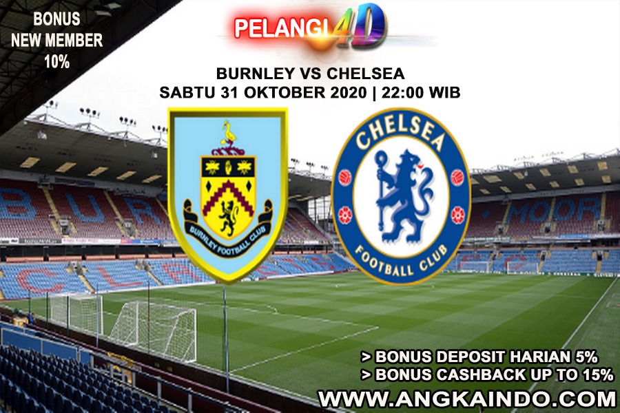 Prediksi Bola Burnley Vs Chelsea 31 Oktober 2020