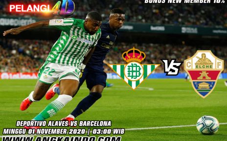 Prediksi Pertandingan Real Betis vs Elche 01 November 2020