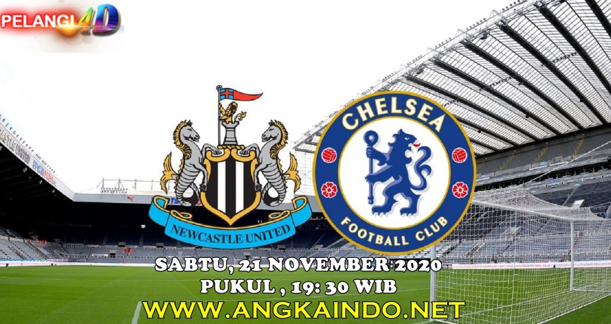 Prediksi Newcastle United Vs Chelsea 21 November 2020