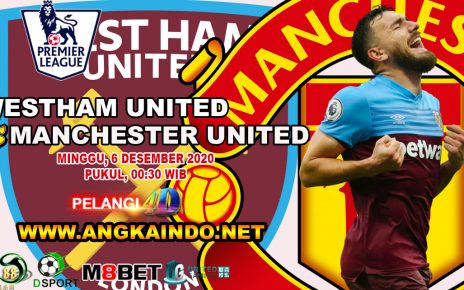 Prediksi West Ham vs Manchester United 6 Desember 2020