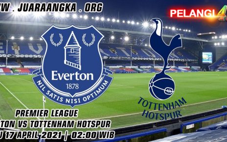 Prediksi Everton vs Tottenham 17 April 2021
