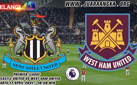 Prediksi Newcastle United vs West Ham United 17 April 2021