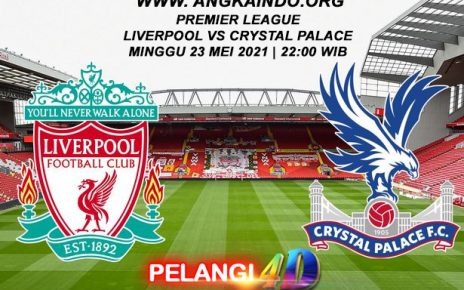 Prediksi Liverpool vs Crystal Palace 23 Mei 2021