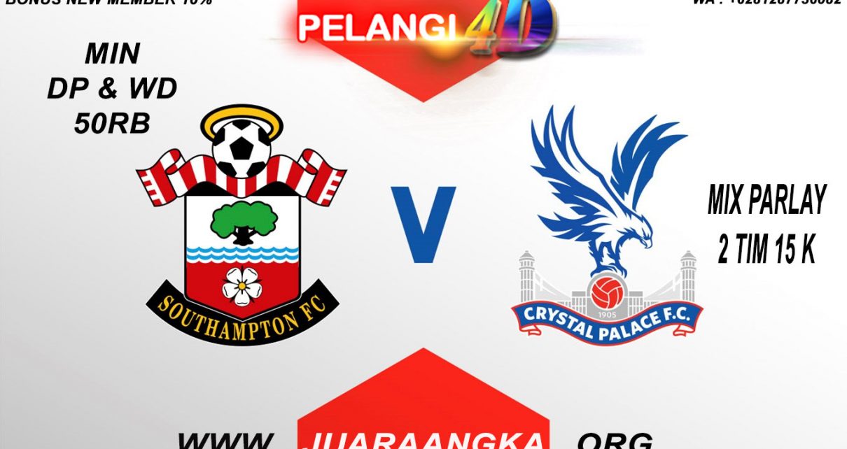 Prediksi Southampton vs Crystal Palace Liga Inggris 12 Mei 2021