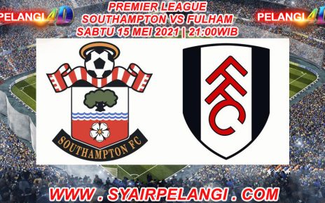 Prediksi Southampton vs Fulham Liga Primer Inggris 15 Mei 2021