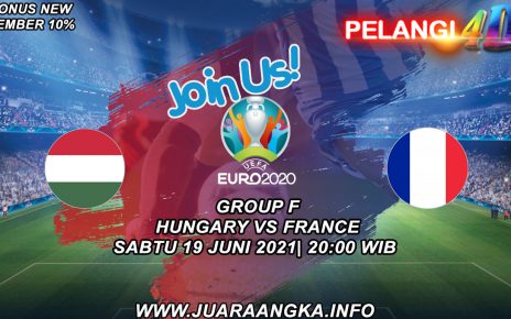Prediksi Euro Hungaria vs Prancis 19 Juni 2021