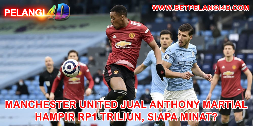 Manchester United Jual Anthony Martial Hampir Rp1 Triliun, Siapa Minat?