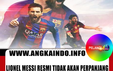 Lionel Messi Resmi Tidak Akan Perpanjang Kontrak di Barcelona