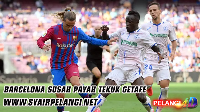 Barcelona Susah Payah Tekuk Getafe