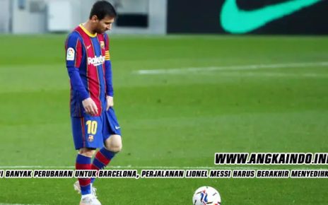 Beri Banyak Perubahan untuk Barcelona, Perjalanan Lionel Messi Harus Berakhir Menyedihkan