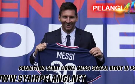 Pochettino Sebut Lionel Messi Segera Debut di PSG