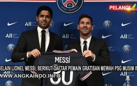 Selain Lionel Messi, Berikut Daftar Pemain Gratisan Mewah PSG Musim Ini