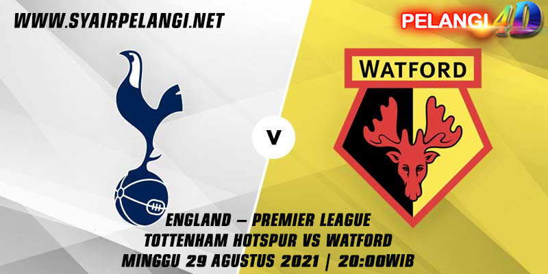 Prediksi Liga Inggris Tottenham Hotspur vs Watford