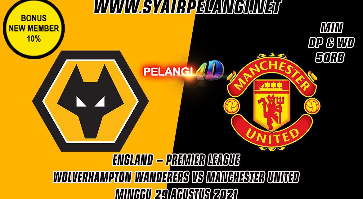 Prediksi Wolverhampton vs Manchester United 29 Agustus 2021