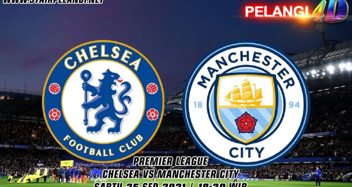 Prediksi Liga Inggris Chelsea vs Manchester City