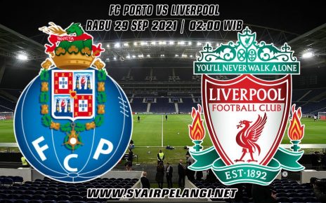 Prediksi Porto vs Liverpool 29 September 2021