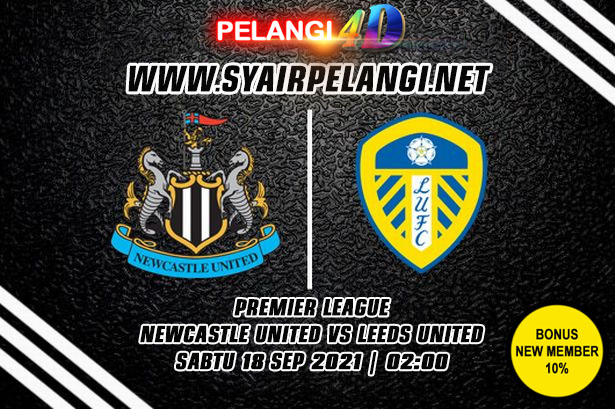 Prediksi pertandingan Newcastle United vs Leeds United