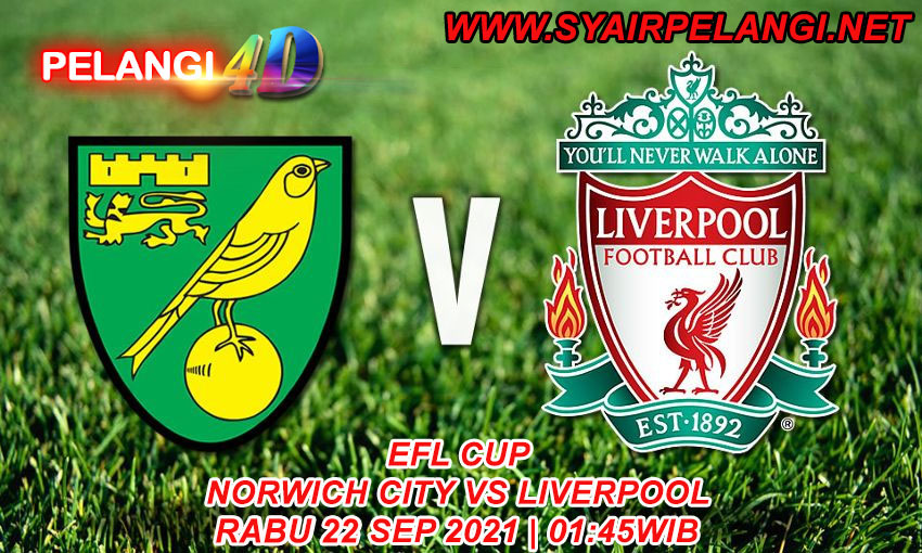 Prediksi Norwich City vs Liverpool 22 September 2021