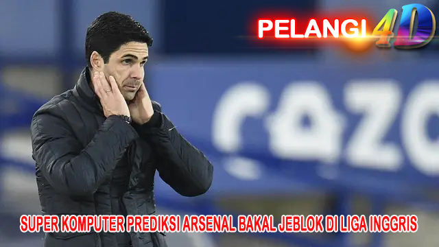 Super Komputer Prediksi Arsenal Bakal Jeblok di Liga Inggris, Bagaimana dengan MU?