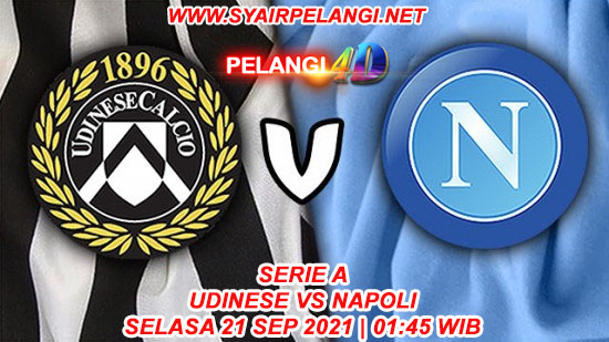 Prediksi Udinese vs Napoli 21 September 2021