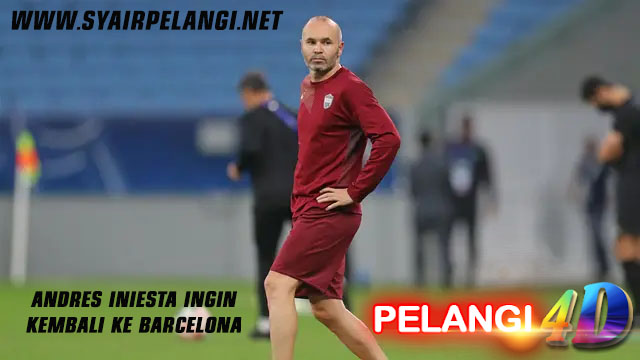 Andres Iniesta Ingin Kembali ke Barcelona