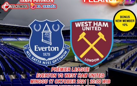 Prediksi Everton vs West Ham United Liga Premier 17 Oktober 2021
