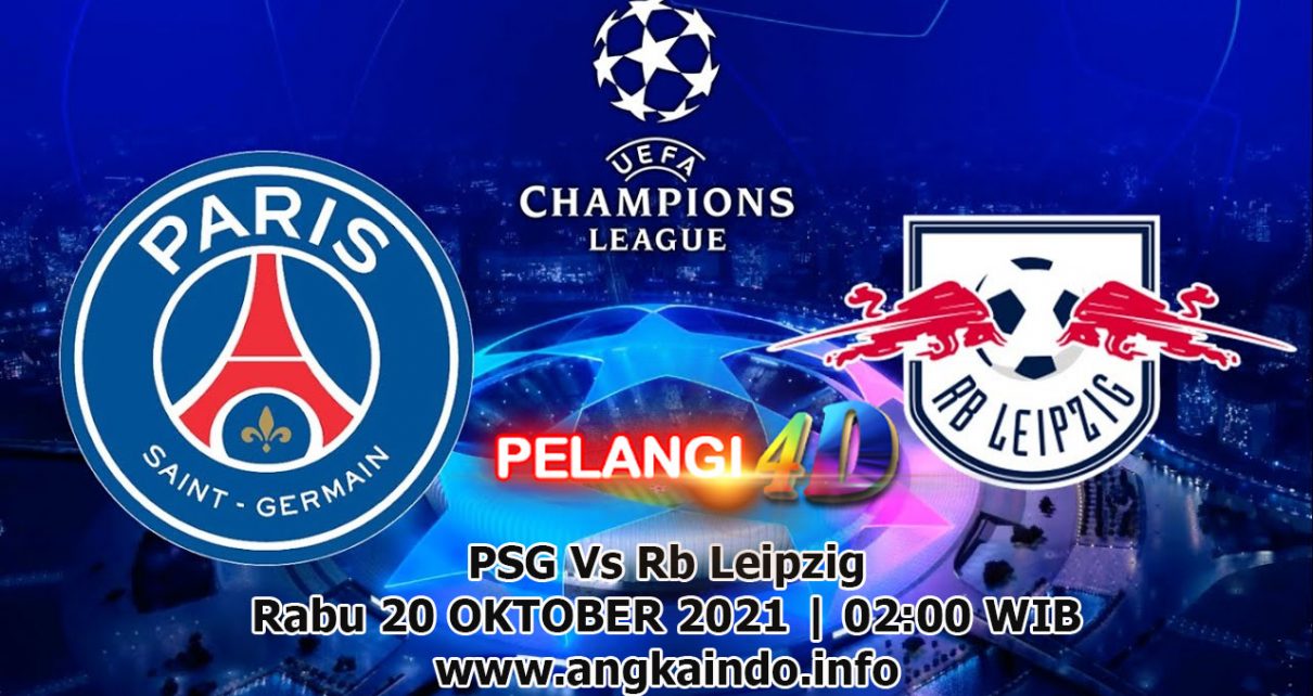 Prediksi PSG vs RB Leipzig 20 Oktober 2021