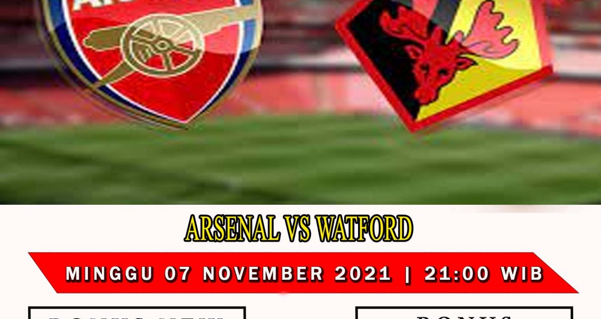 Prediksi Arsenal vs Watford, Liga Inggris 7 November 2021