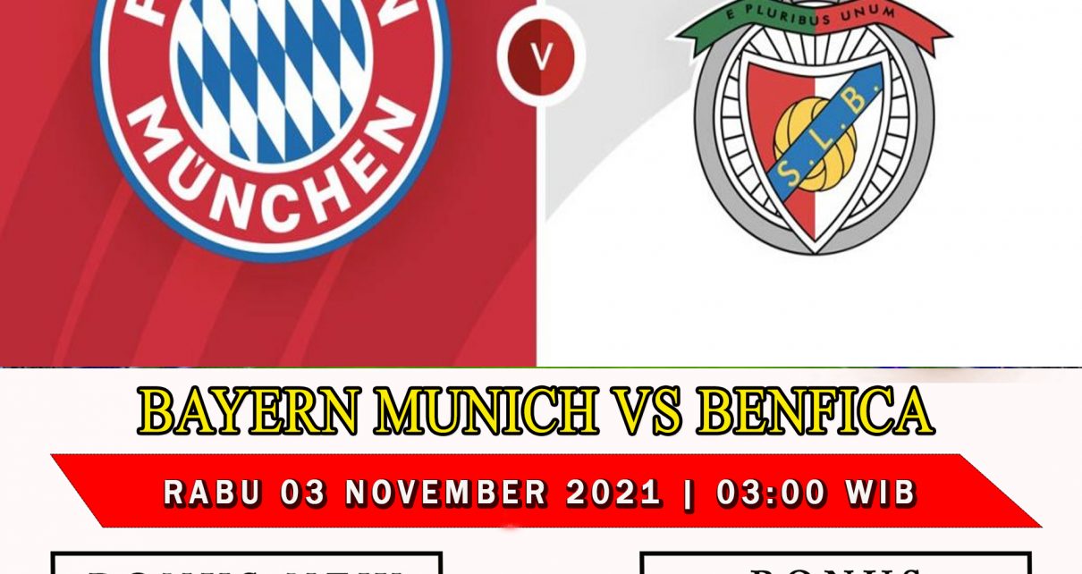 Prediksi Bayern Munchen vs Benfica 3 November 2021