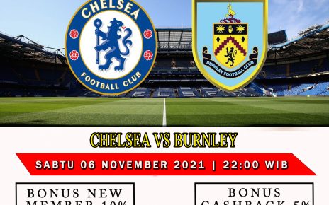 Prediksi Chelsea vs Burnley, 6 November 2021