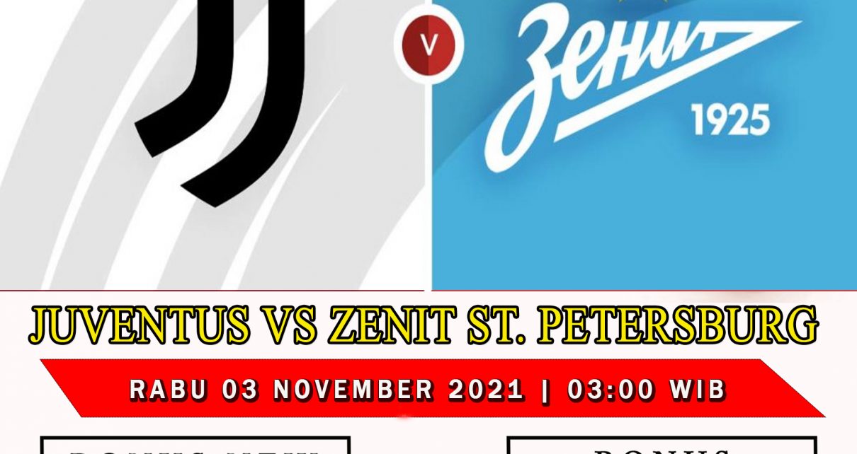 Prediksi Juventus vs Zenit St Petersburg 3 November 2021