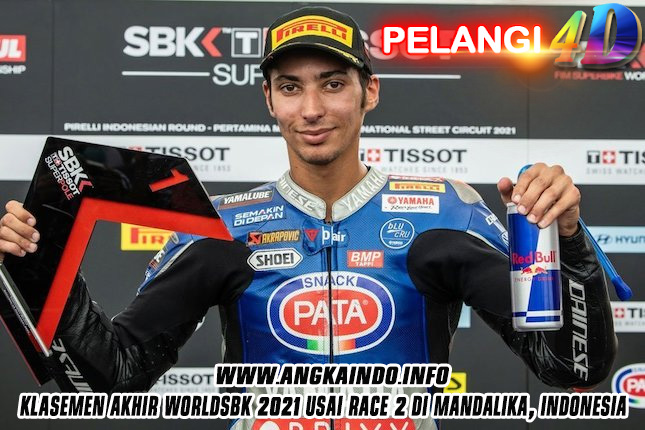 Klasemen Akhir WorldSBK 2021 Usai Race 2 di Mandalika, Indonesia