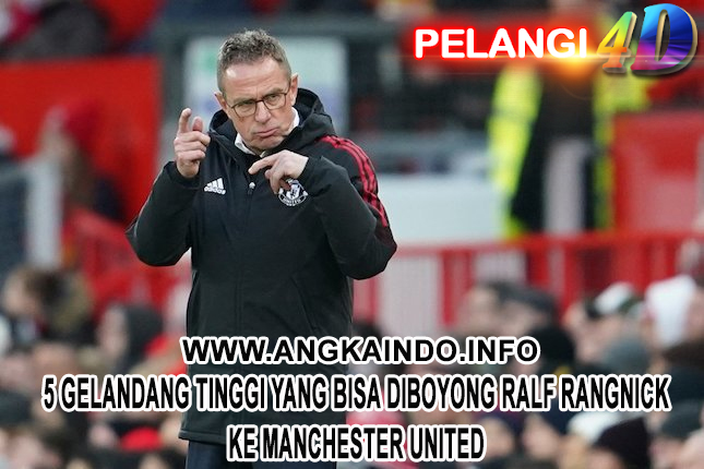 5 Gelandang Tinggi yang Bisa Diboyong Ralf Rangnick ke Manchester United